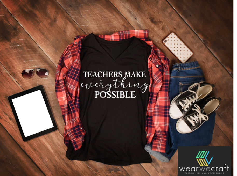 Teachers make everything possible